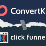 ConvertKit vs ClickFunnels 2024 – It’s So Simple!